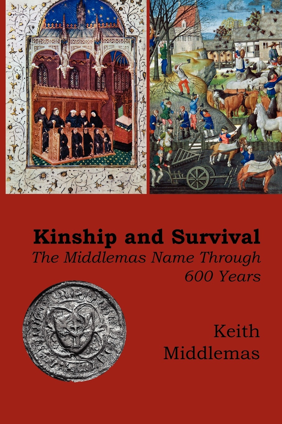 Kinship and Survival. The Middlemas Name through 600 Years