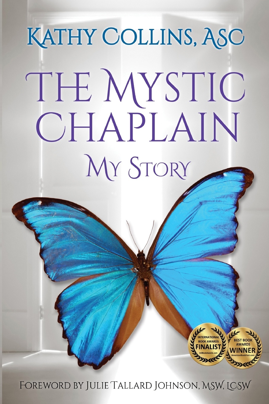 The Mystic Chaplain. My Story