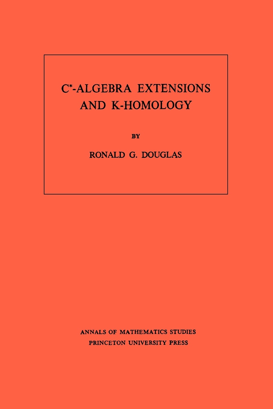 C*-Algebra Extensions and K-Homology. (AM-95), Volume 95