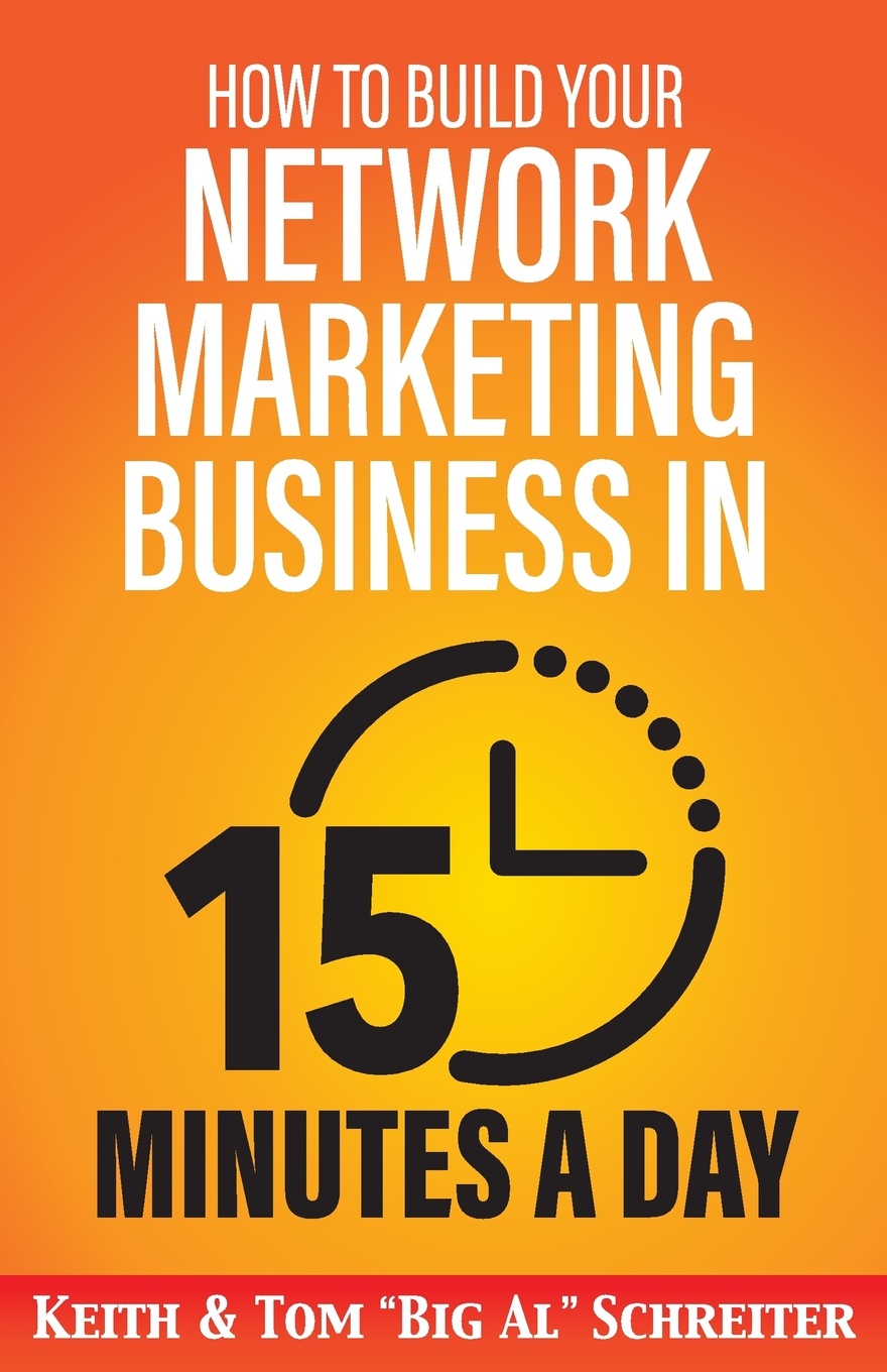 How to Build Your Network Marketing Business in 15 Minutes a Day. Fast! Efficient! Awesome!