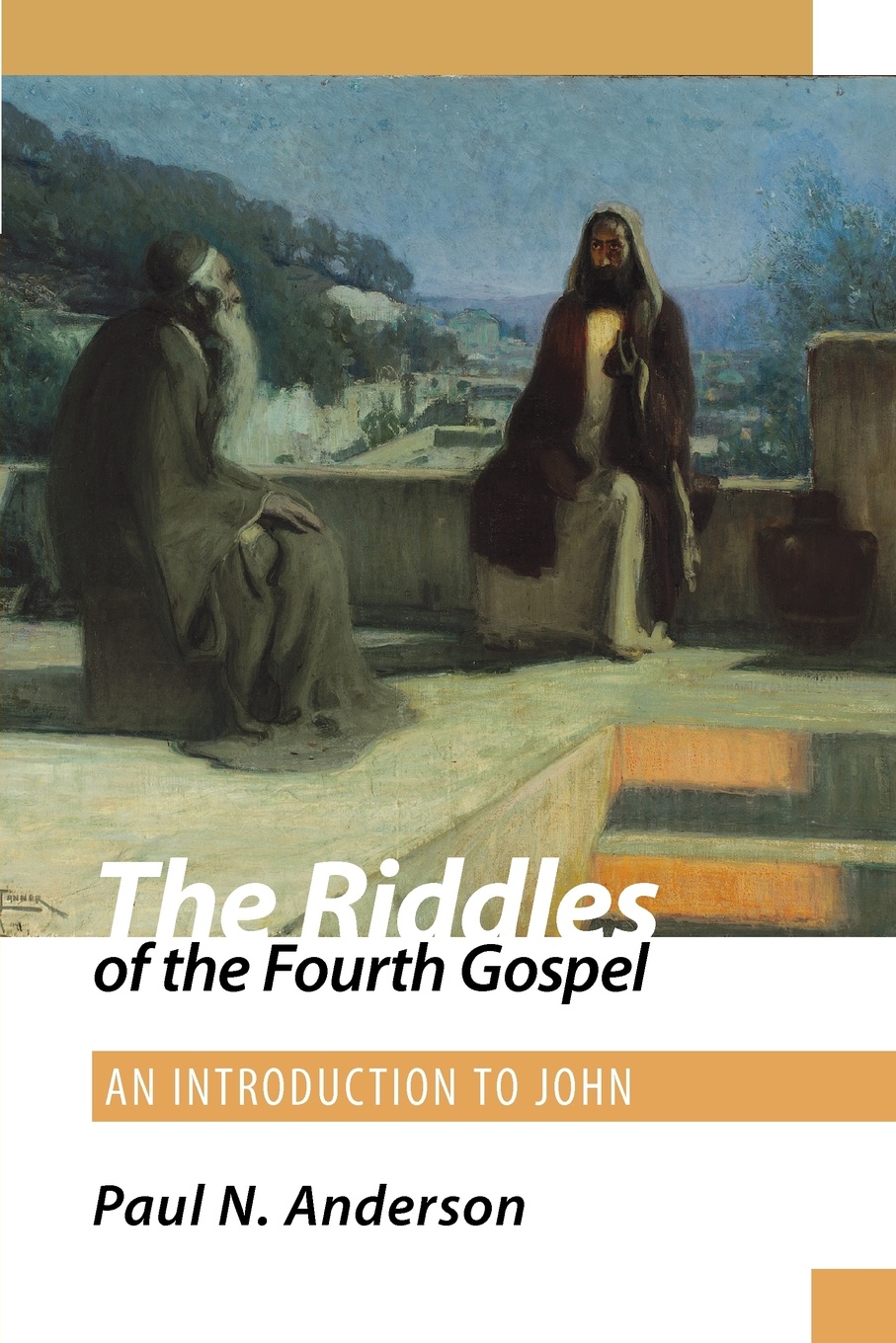 The Riddles of the Fourth Gospel. An Introduction to John