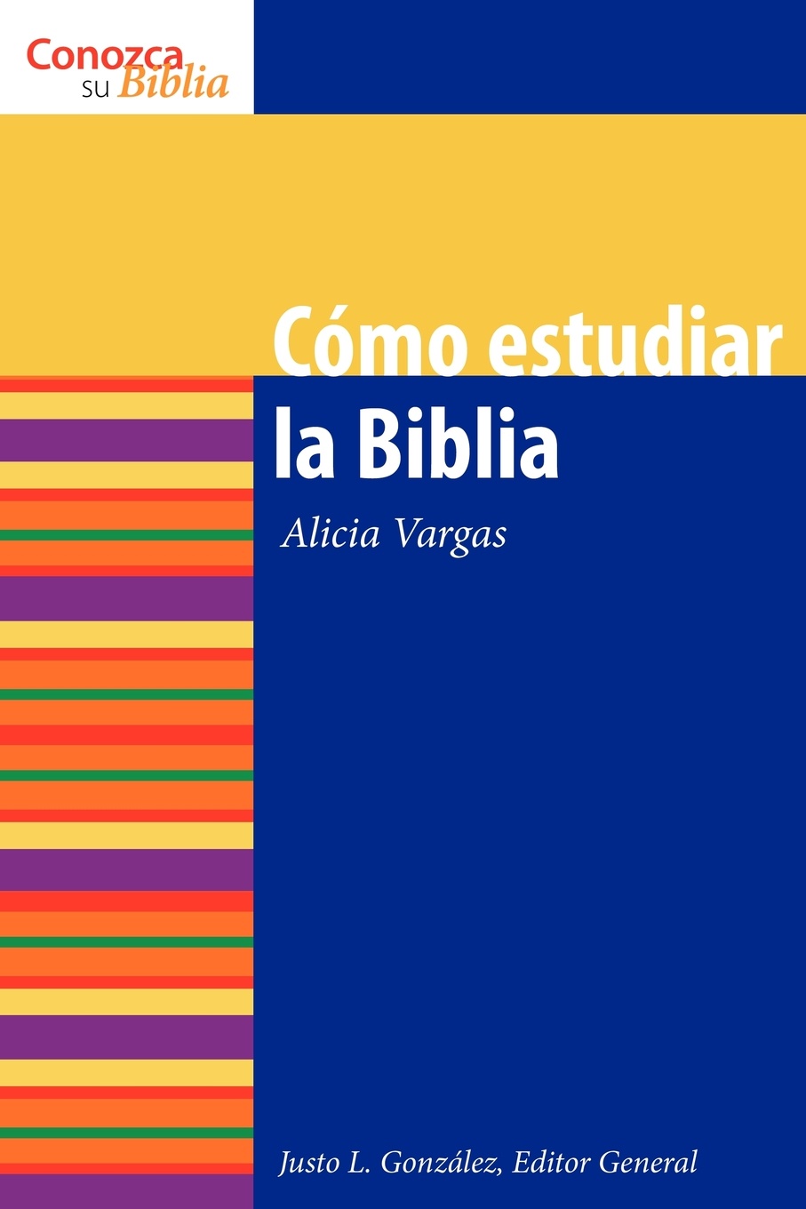 Como Estudiar La Biblia. How to Study the Bible