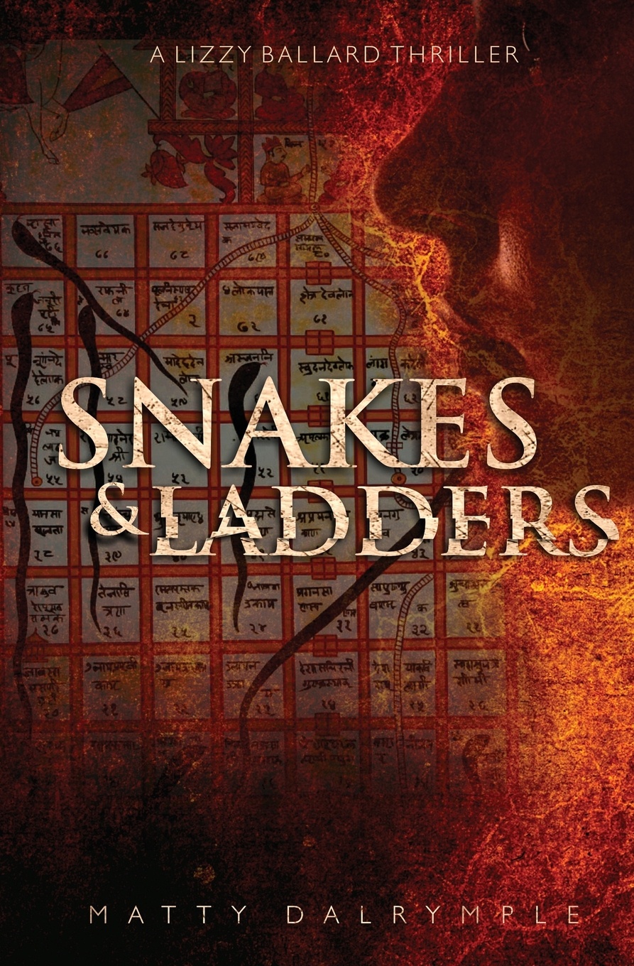 Snakes and Ladders. A Lizzy Ballard Thriller