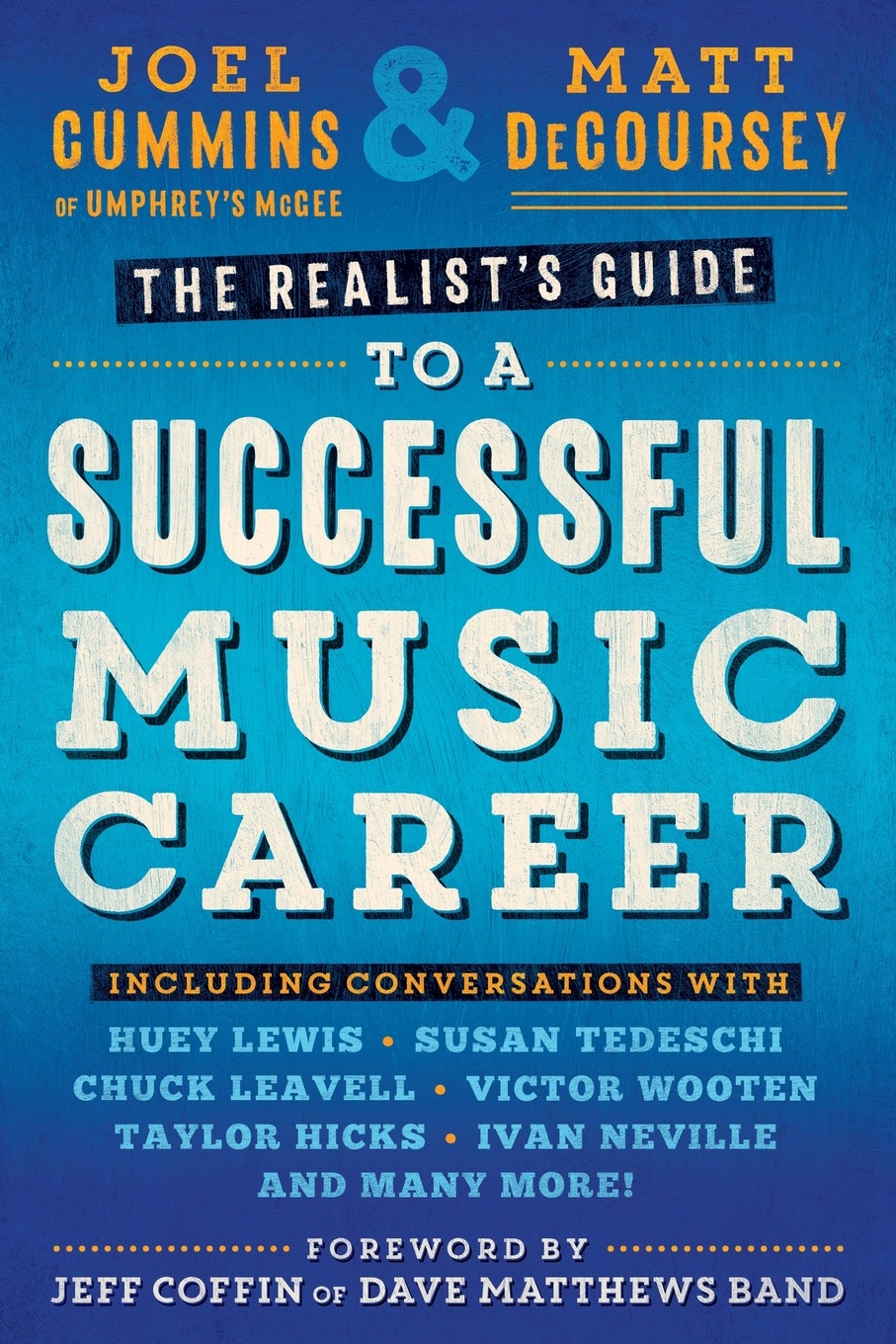 The Realist`s Guide to a Successful Music Career