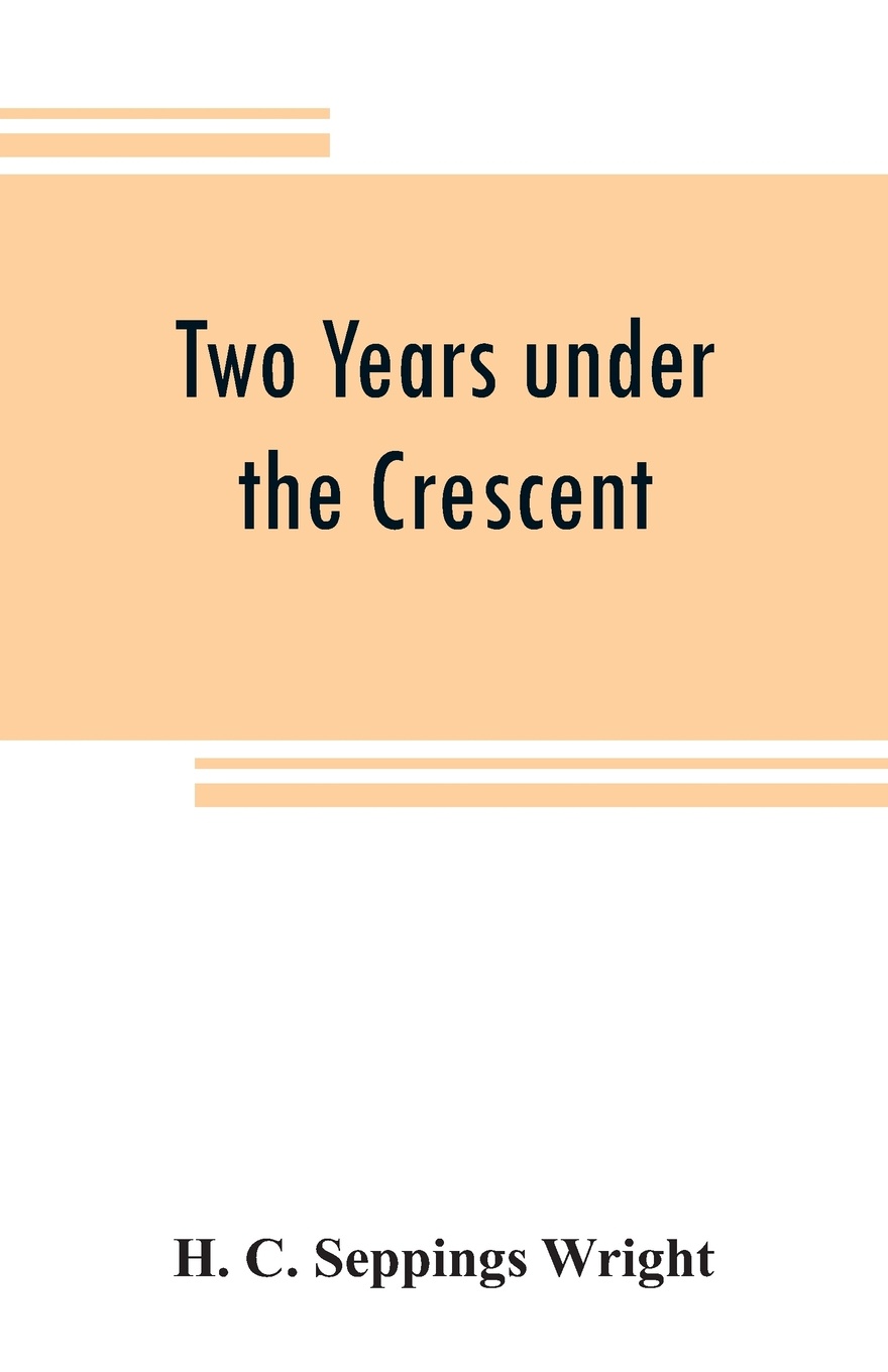 Two years under the Crescent