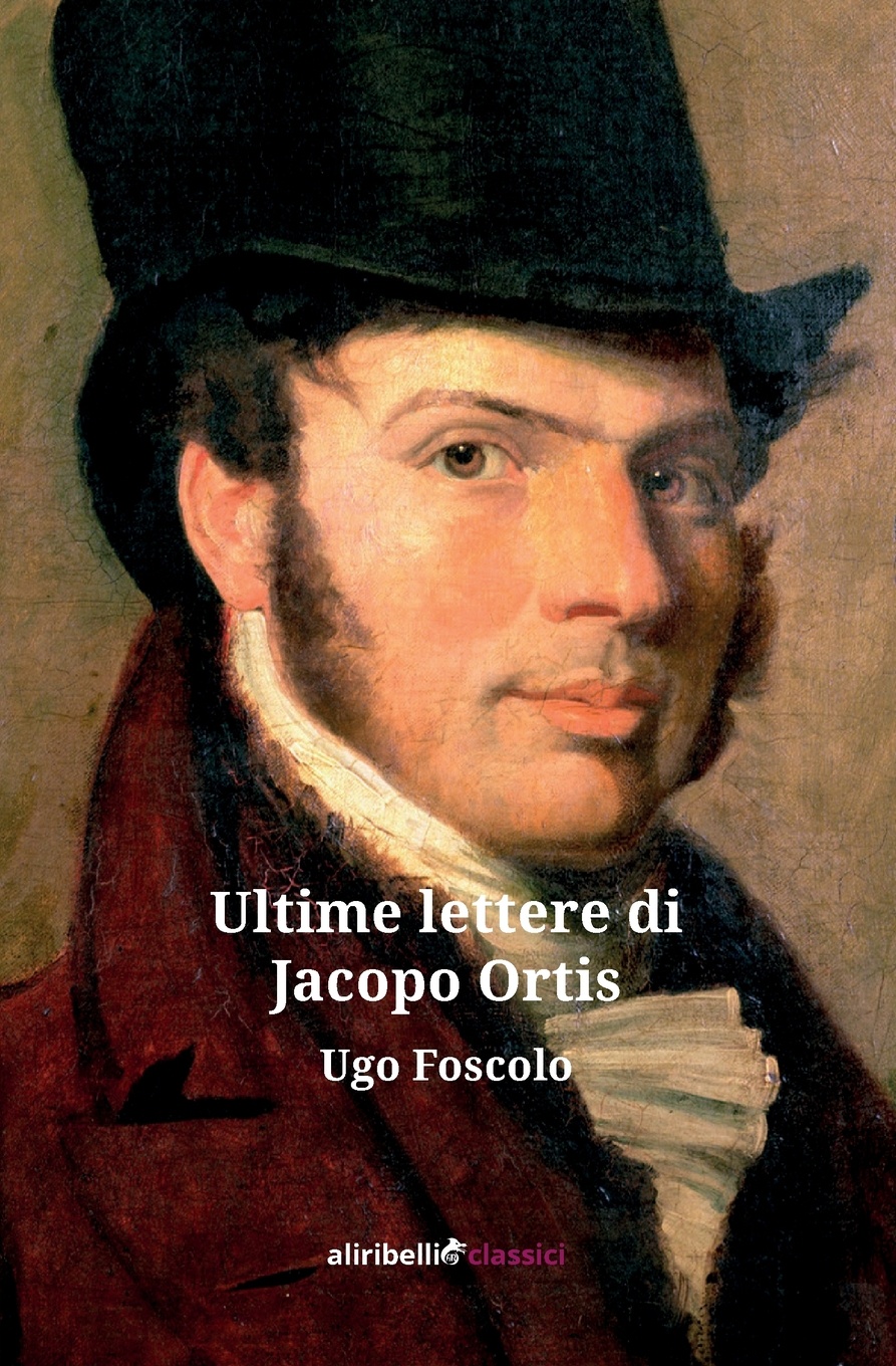 Le Ultime Lettere di Jacopo Ortis