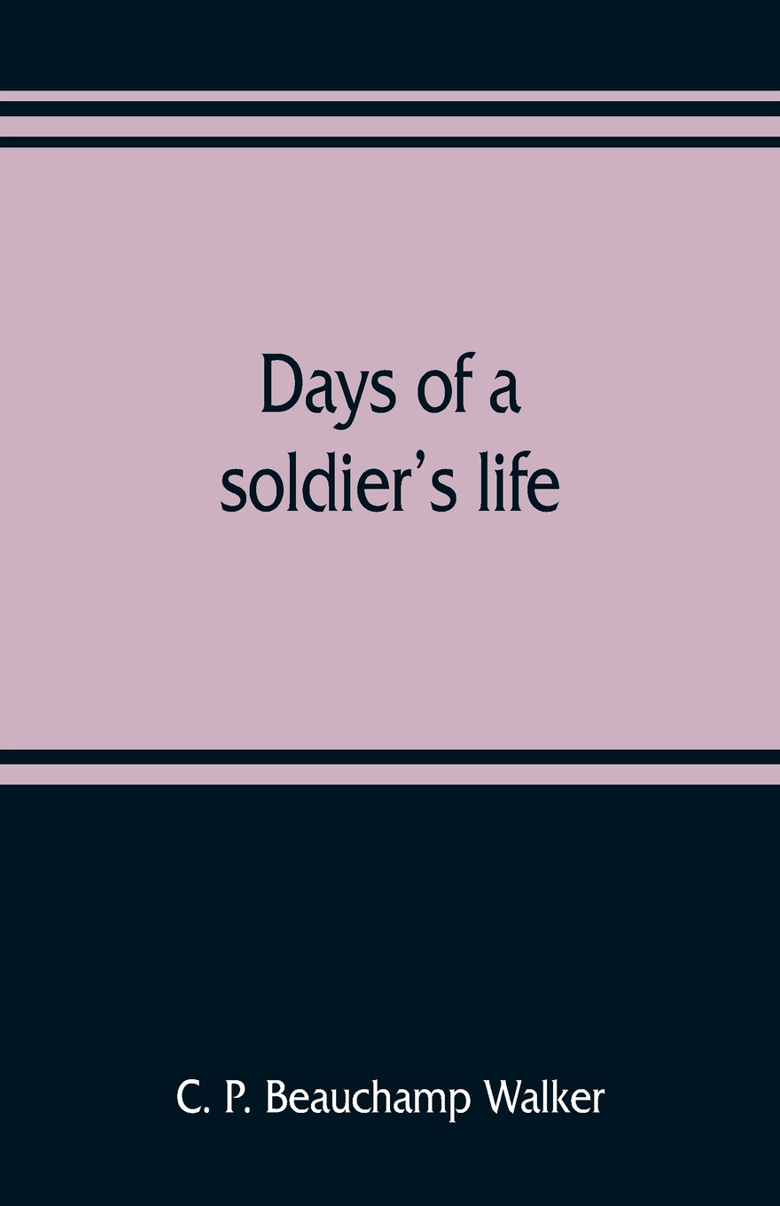 Days of a soldier`s life