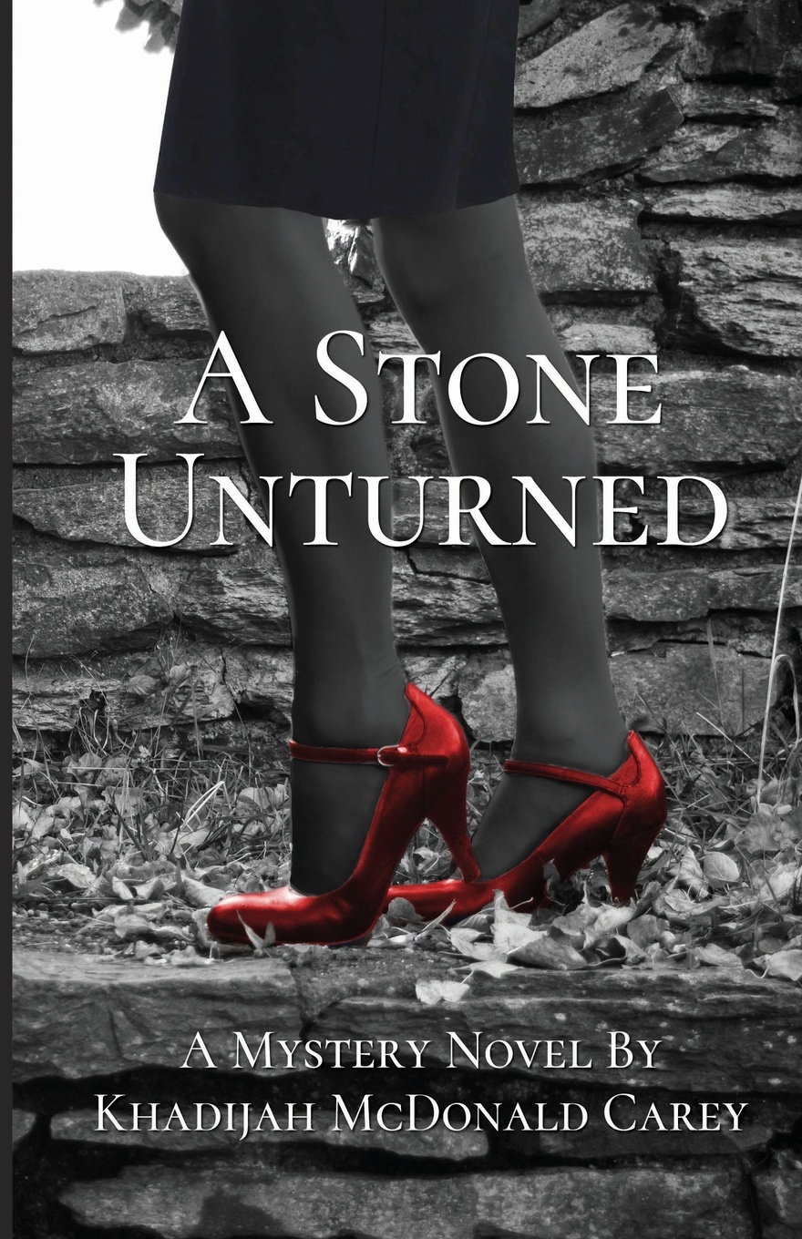 A Stone Unturned. A Mystery Novel