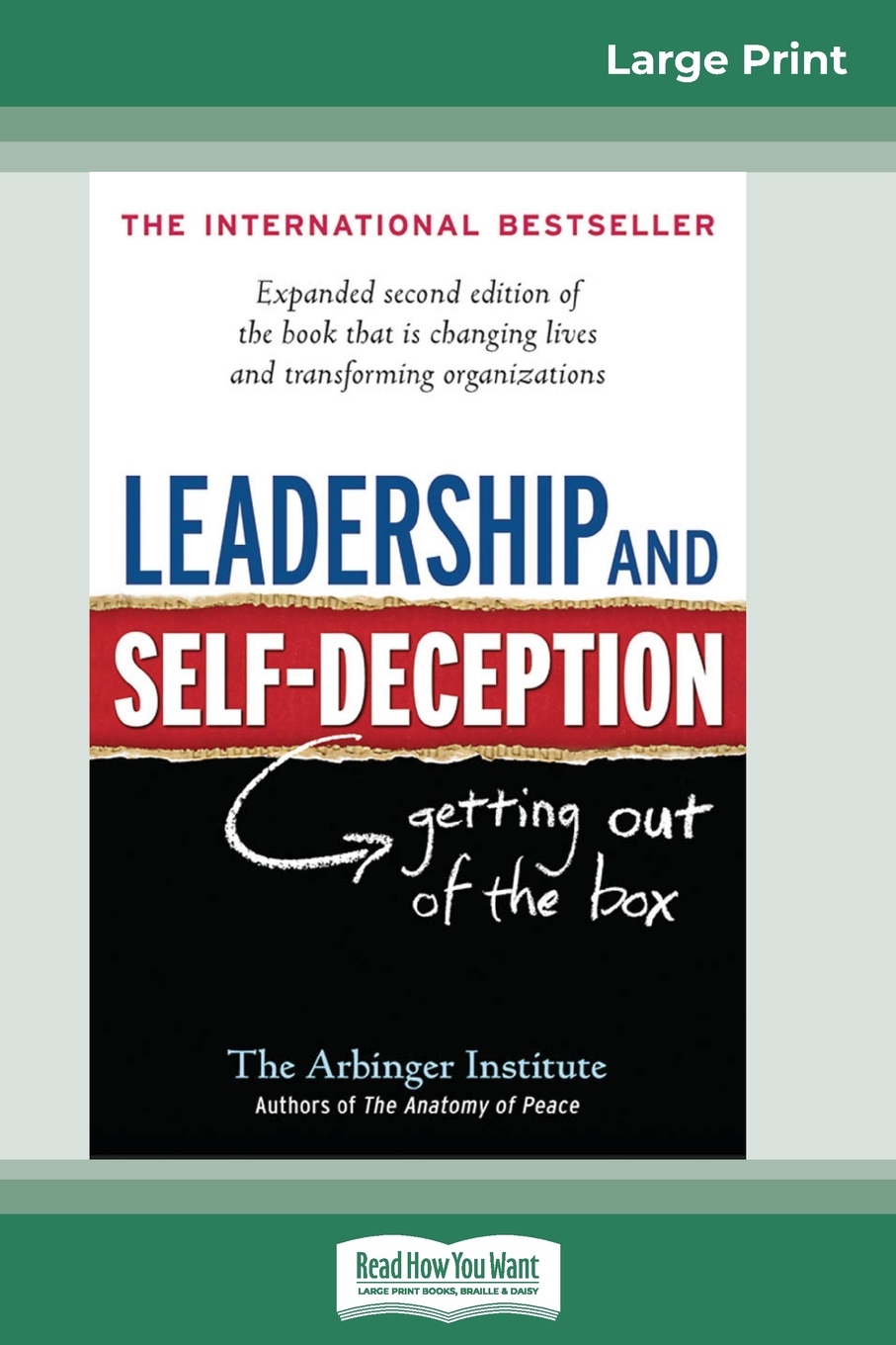 Leadership and Self-Deception. Getting Out of the Box (16pt Large Print Edition)