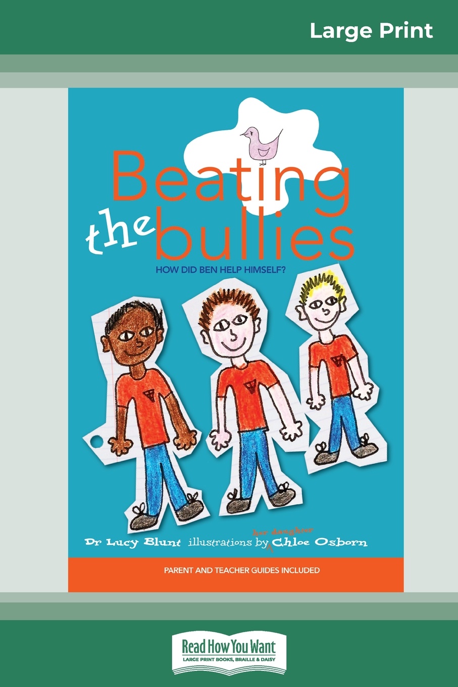 Beating the Bullies (16pt Large Print Edition)