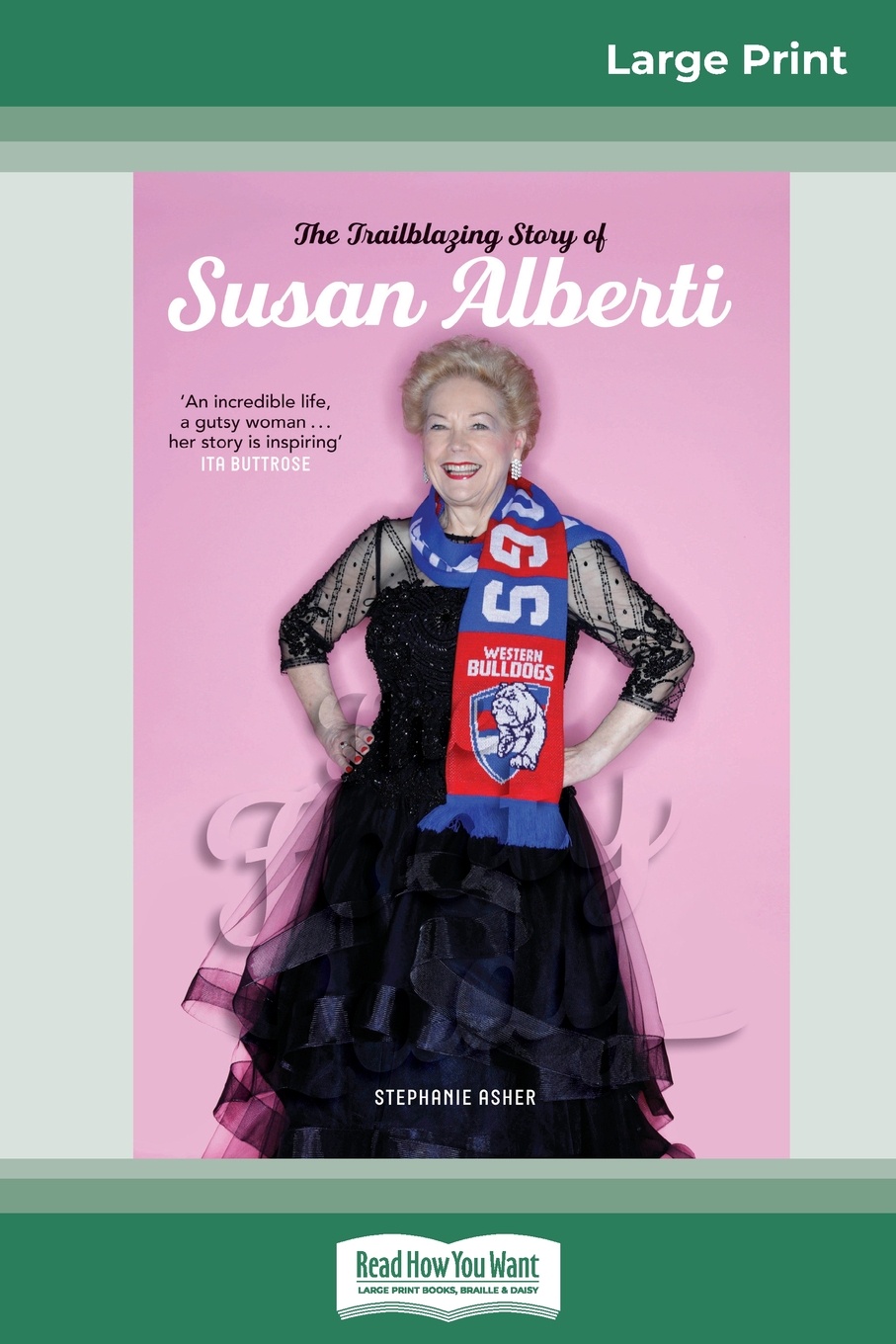 The Footy Lady. The trailblazing story of Susan Alberti (16pt Large Print Edition)