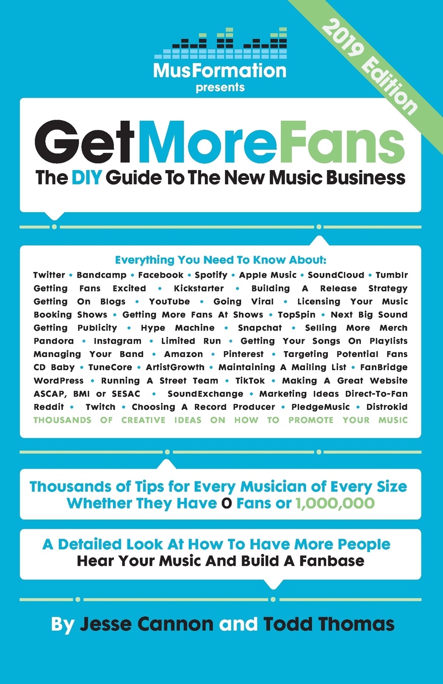 Get More Fans. The DIY Guide to the New Music Business (2019 Edition)