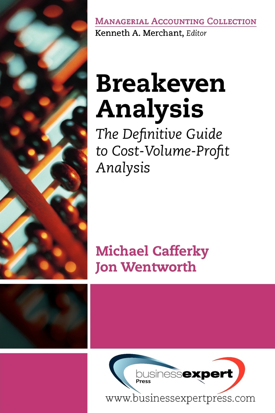 Michael Cafferky, Wentworth Jon, Cafferky Michael Cafferky Break Even Analysis michael archer d the forex chartist companion a visual approach to technical analysis