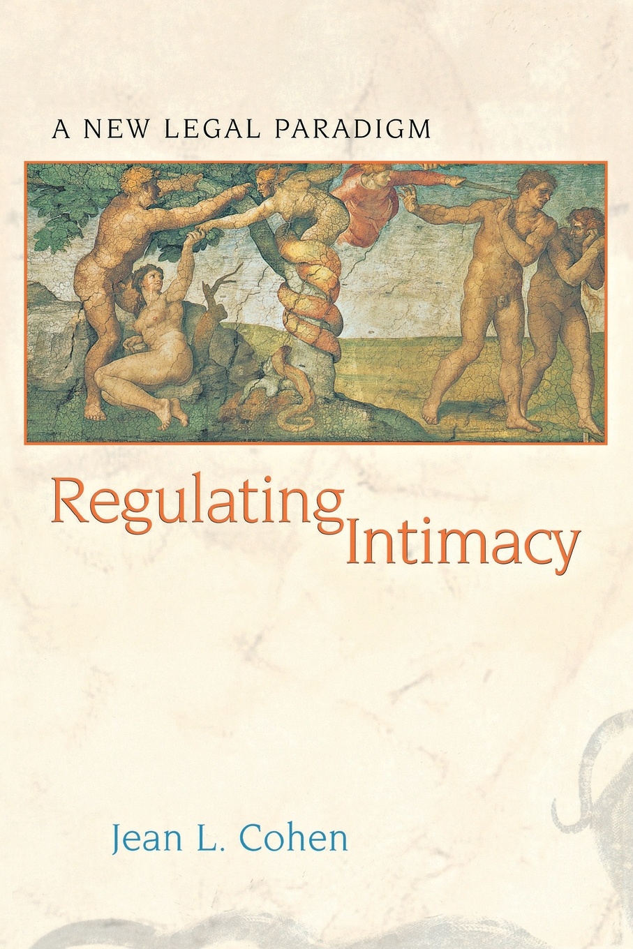 Regulating Intimacy. A New Legal Paradigm