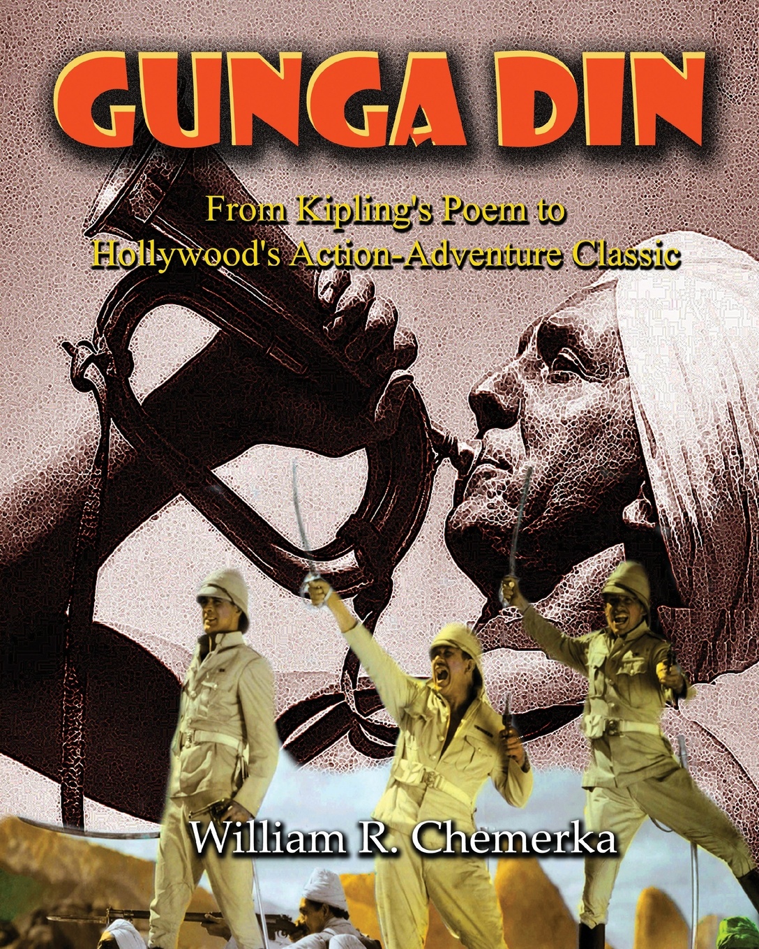 фото Gunga Din. From Kipling's Poem to Hollywood's Action-Adventure Classic