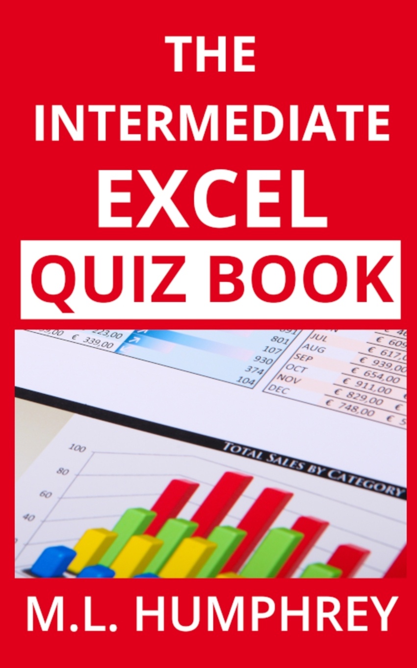 The Intermediate Excel Quiz Book