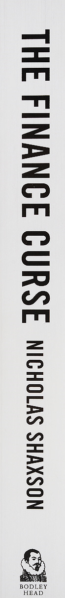 фото The Finance Curse: How Global Fnance is Making us all Poorer The bodley head