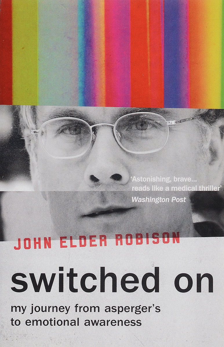 фото Switched On: My Journey from Asperger's to Emotional Awareness Oneworld publications