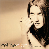 Селин Дион Celine Dion. On Ne Change Pas (2 CD)