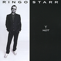 Ринго Старр Ringo Starr. Y Not