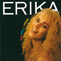 Erika Erika. In The Arms Of A Stranger