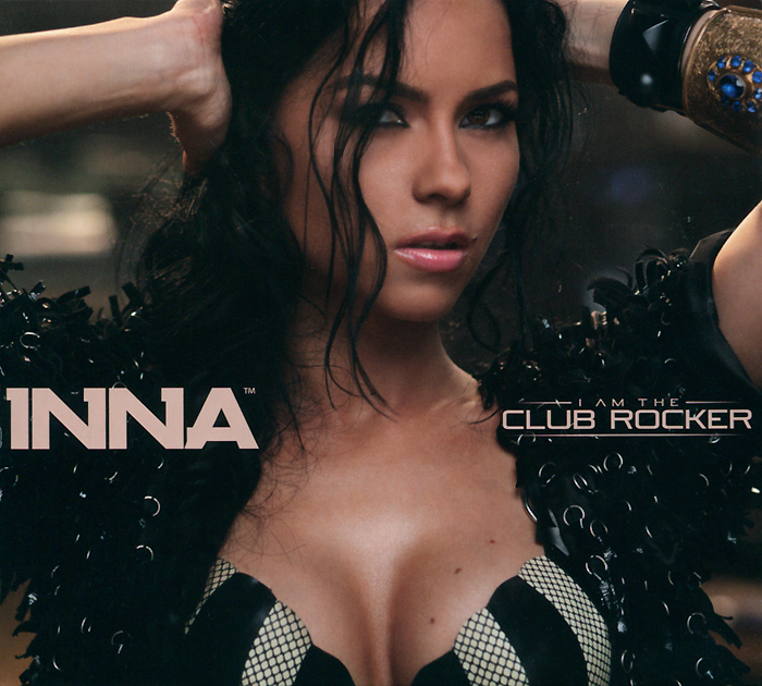 Inna Inna. I Am The Club Rocker