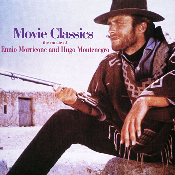 Ennio Morricone And Hugo Montenegro. Movie Classics