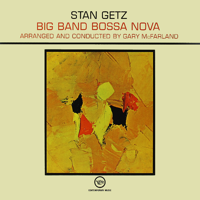 Стэн Гетц Stan Getz. Big Band Bossa Nova (LP)