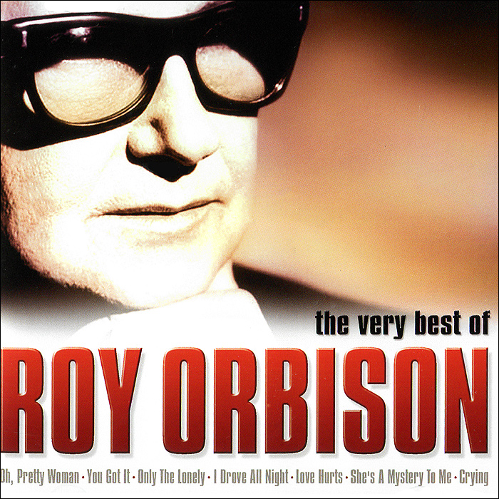 Рой Орбисон Roy Orbison. The Very Best Of Roy Orbison