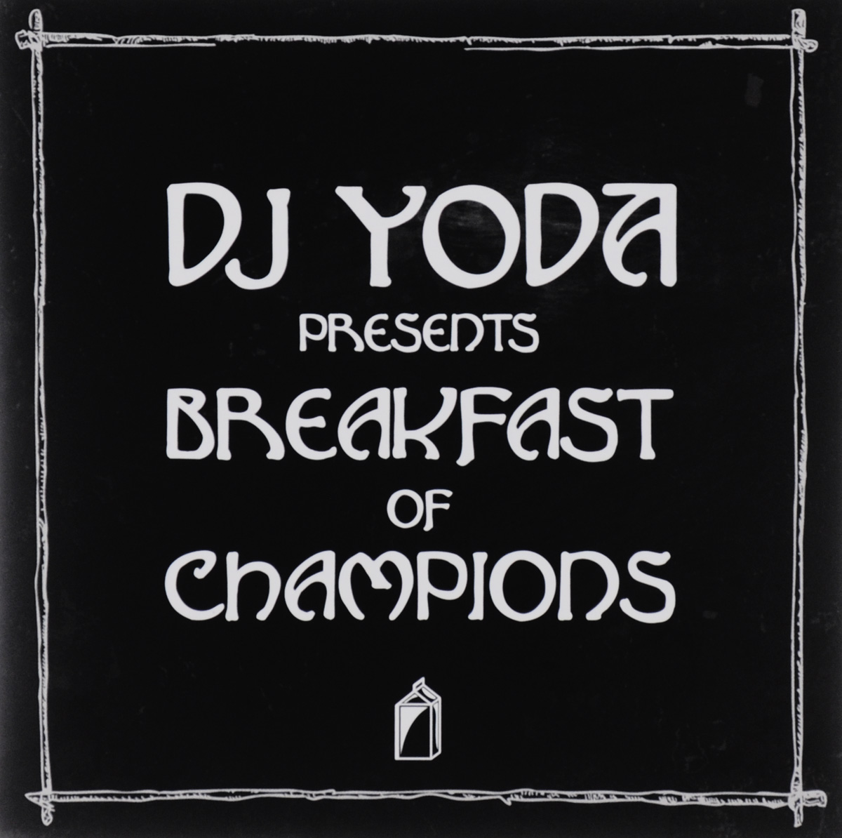DJ Yoda DJ Yoda. Breakfast of Champions