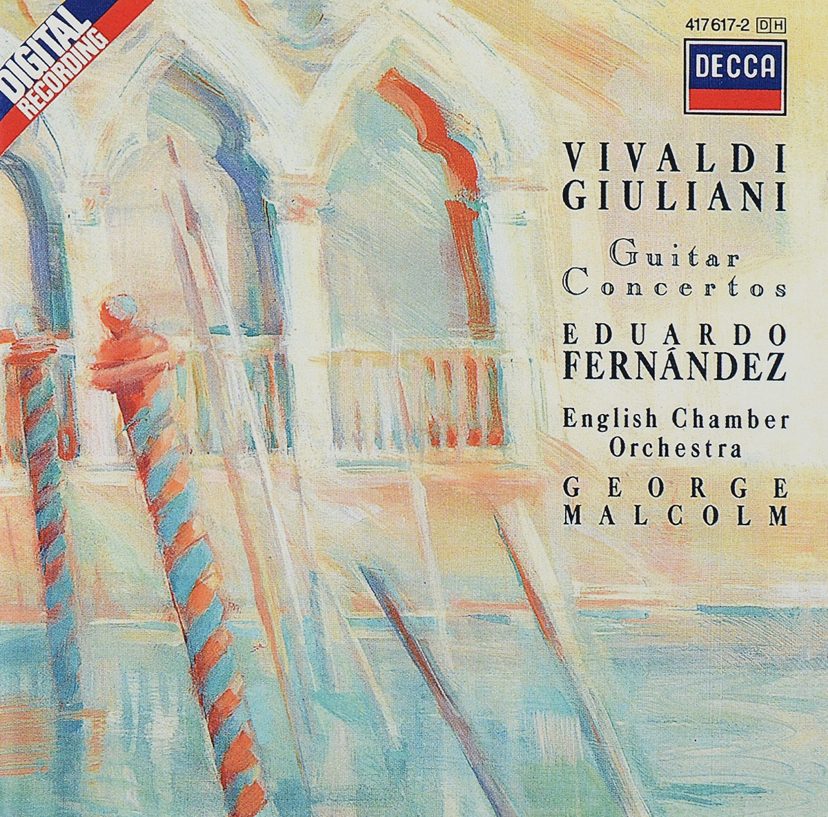 Эдуардо Фернандез,Джордж Малколм,Марчелло Джиулиани Eduardo Fernandez. Giuliani / Vivaldi. Guitar Concertos