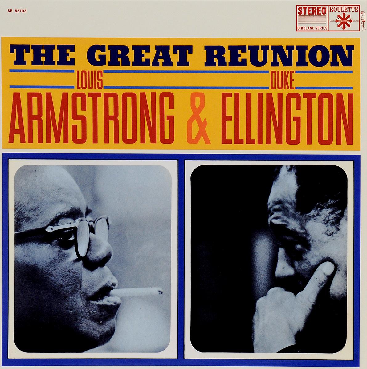 Луи Армстронг,Дюк Эллингтон Louis Armstrong, Duke Ellington. The Great Reunion Of Louis Armstrong & Duke Ellington (LP)