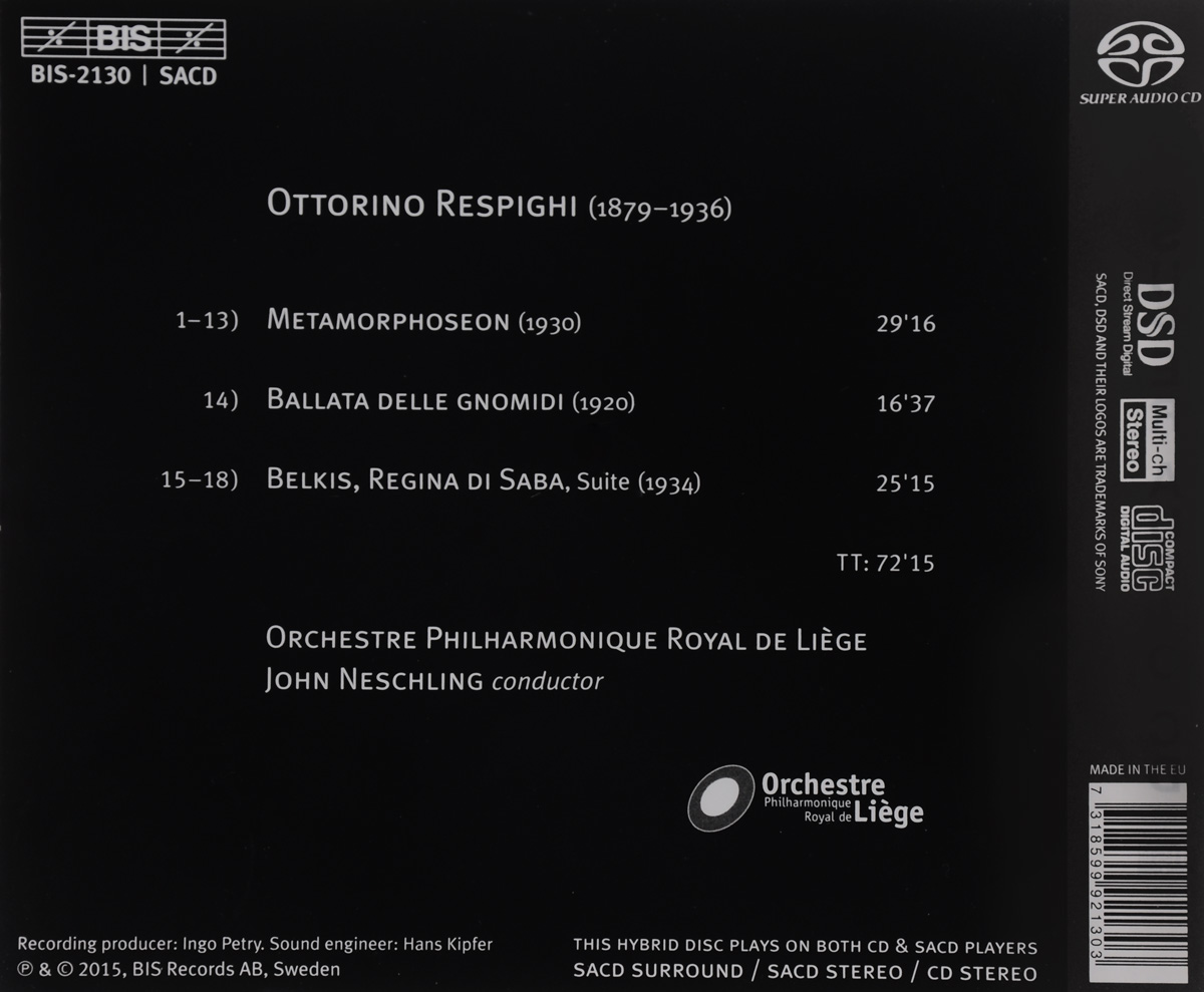 John Neschling. Respighi. Metamorphoseon / Ballata Delle Gnomidi / Belkis, Regina Di Saba (SACD). Джон Несчлинг,Orchestre Philharmonique Royal De Liege