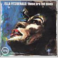 Ella Fitzgerald. These Are The Blues #1