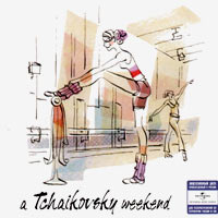 Weekend Classics. A Tchaikovsky Weekend #1