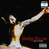 Marilyn Manson. Holy Wood (In The Shadow Of The Valley Of Death) #1