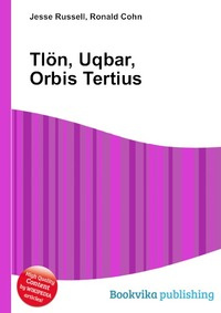 Книга "Tlon, Uqbar, Orbis Tertius" – купить книгу ISBN 978-5-5094-0487 ...