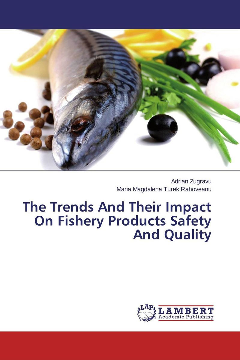 Книга "The Trends And Their Impact On Fishery Products Safety And