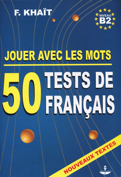Книга "Jouer avec les mots: 50 tests de francais: Niveau B2 / Языковые ...