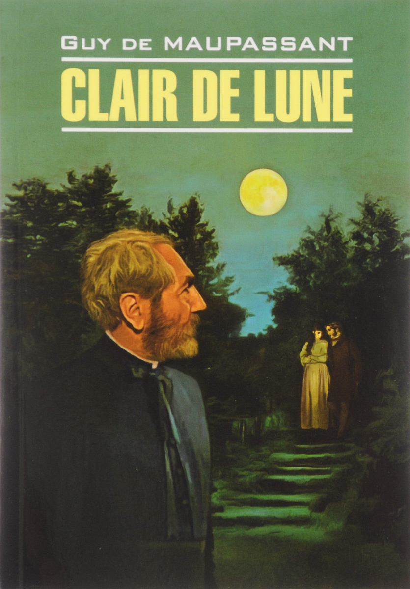 Книга "Clair de lune" купить книгу ISBN 9785992511154 с быстрой