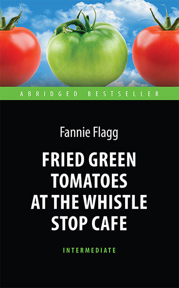Fried Green Tomatoes at the Whistle Stop Cafe #1