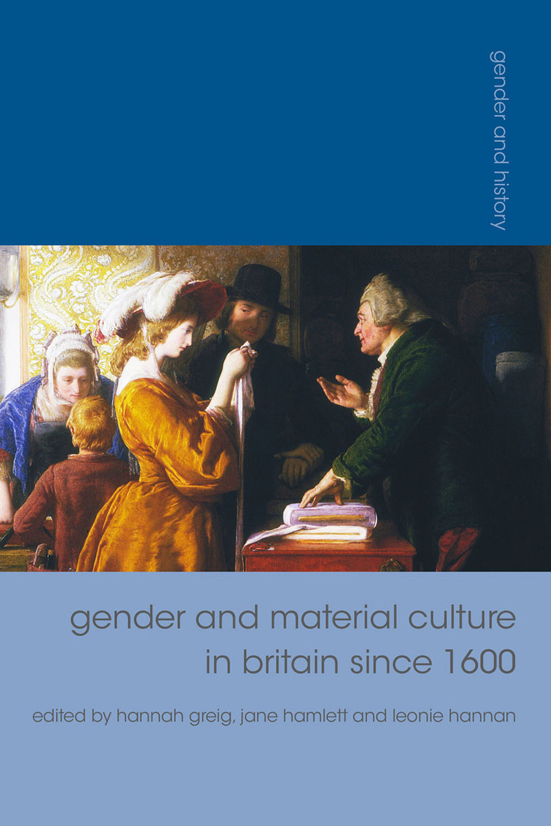  Gender And Material Culture In Britain Since 1600 