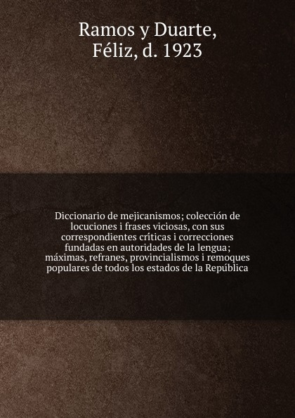 Diccionario De Mejicanismos - 