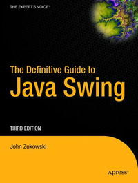 Kniga The Definitive Guide To Java Swing Third Edition Definitive Guide Kupit Knigu Isbn S Bystroj Dostavkoj V Internet Magazine Ozon