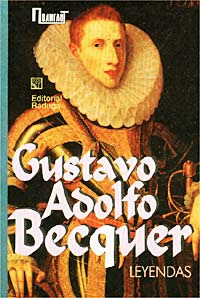Gustavo Adolfo Becquer Leyendas gustavo-adolfo-becquer-leyendas