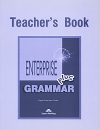 Enterprise 3 Plus Pre-Intermediate Grammar Teacher's Book - купить с ...