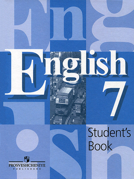 English 7: Student's Book / Английский язык. 7 класс. Учебник ...