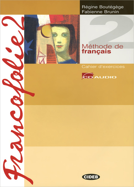 Francofolie 2 Cahier d'exercices | Boutegege Regine, Brunin Fabienne