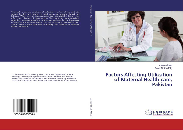 Factors Affecting Utilization of Maternal Health care, Pakistan ...