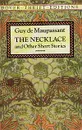 The Necklace and Other Short Stories - Guy de Maupassant